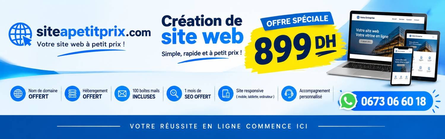 Création de site web à partir de 899 DH - Site à Petit Prix